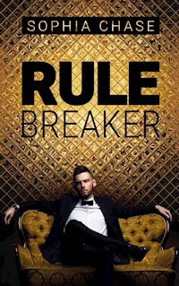 Rulebreaker - Sophia Chase - E-Book