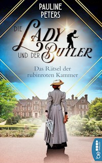 Die Lady und der Butler – Das Rätsel der rubinroten Kammer - Pauline Peters - E-Book