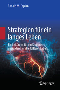 Strategien für ein langes Leben - Ronald M. Caplan - E-Book