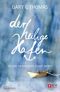 Der heilige Hafen - Gary L. Thomas - E-Book