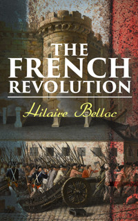 The French Revolution - Hilaire Belloc - E-Book