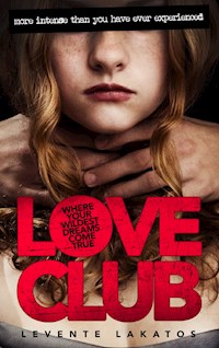 LoveClub - Lakatos Levente - E-Book