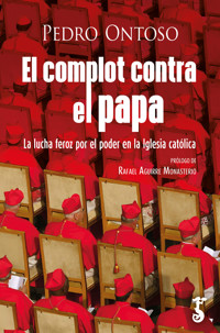 El complot contra el papa - Pedro Ontoso - E-Book