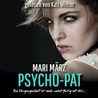 Psycho-Pat - Mari März - Hörbuch