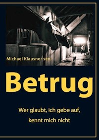 Betrug - Michael Klausner sen - E-Book