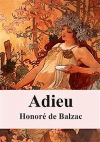 Adieu - Honoré de Balzac - E-Book