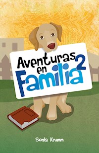 Aventuras en familia 2 - Sonia Krumm - E-Book