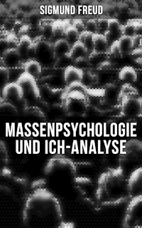 Sigmund Freud: Massenpsychologie und Ich-Analyse - Sigmund Freud - E-Book + Hörbuch