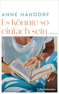 Es könnte so einfach sein - Anne Handorf - E-Book