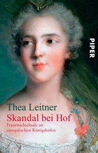 Skandal bei Hof - Thea Leitner - E-Book