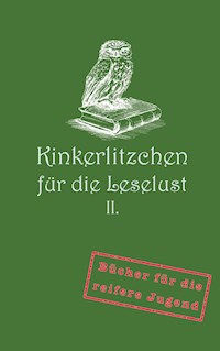 Kinkerlitzchen für die Leselust Band II - Jörg F. Nowack - E-Book