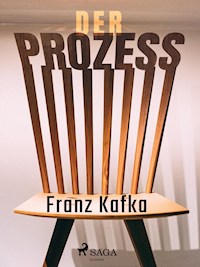 Der Prozess - Franz  kafka - E-Book