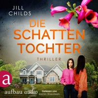 Die Schattentochter (Ungekürzt) - Jill Childs - Hörbuch