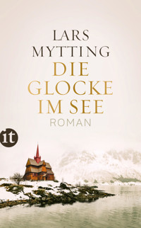 Die Glocke im See - Lars Mytting - E-Book