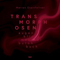 Transmorphosen - Marion Steinfellner - E-Book