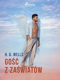 Gość z zaświatów - H G Wells - E-Book