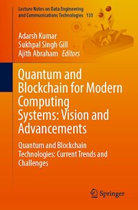 Quantum and Blockchain for Modern Computing Systems: Vision and Advancements - - E-Book