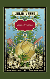 Miguel Strogoff - Julio Verne - E-Book
