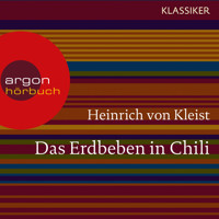 Das Erdbeben in Chili (Ungekürzte Lesung) - Heinrich von Kleist - Hörbuch