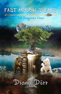 Fast Arrow Speaks - Diana Dörr - E-Book