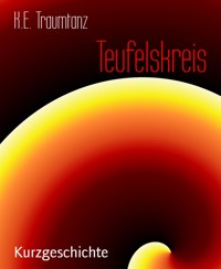Teufelskreis - K.E. Traumtanz - kostenlos E-Book
