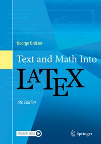Text and Math Into LaTeX - George Grätzer - E-Book