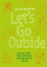 Let's Go Outside - Steph Scott - E-Book
