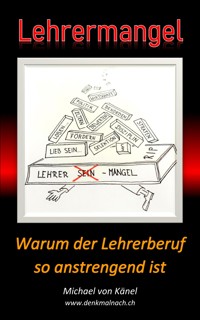 Lehrermangel - Michael von Känel - E-Book