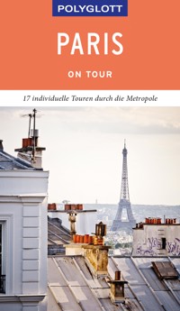 POLYGLOTT on tour Reiseführer Paris - Björn Stüben - E-Book