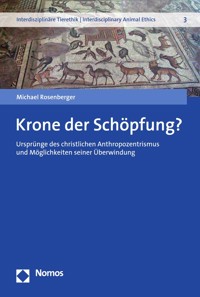 Krone der Schöpfung? - Michael Rosenberger - kostenlos E-Book
