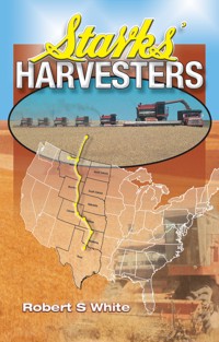 Starks' Harvesters - Robert S. White - E-Book