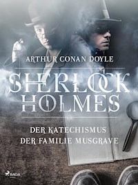 Der Katechismus der Familie Musgrave - Sir Arthur Conan Doyle - E-Book
