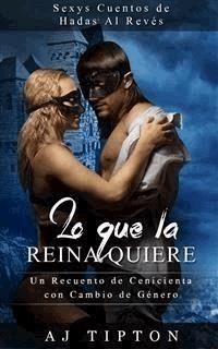 Lo Que la Reina Quiere - AJ Tipton - E-Book