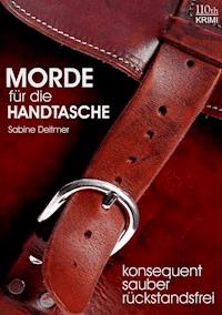 Morde für die Handtasche - Sabine Deitmer - E-Book