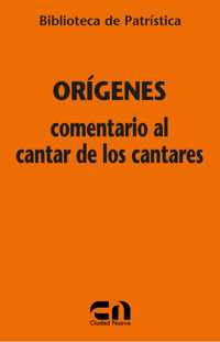 Comentario al Cantar de los Cantares - Origenes - E-Book