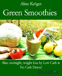 Green Smoothies - Aline Kröger - kostenlos E-Book