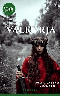 Valkyrja - Julia Lalena Stöcken - E-Book