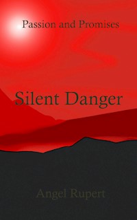 Silent Danger - Angel Rupert - E-Book