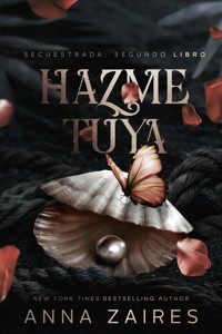 Hazme tuya - Anna Zaires - E-Book