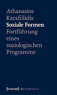 Soziale Formen - Athanasios Karafillidis - kostenlos E-Book