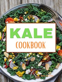 Kale Cookbook - Sara Emelia - E-Book