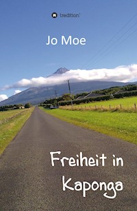 Freiheit in Kaponga - Jo Moe - E-Book