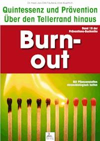 Burn-out: Quintessenz und Prävention - Imre Kusztrich - E-Book
