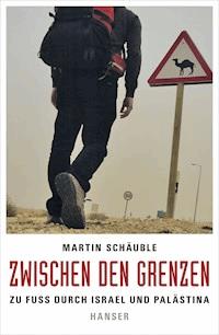 Zwischen den Grenzen - Martin Schäuble - E-Book