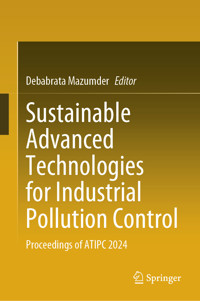 Sustainable Advanced Technologies for Industrial Pollution Control -  - E-Book
