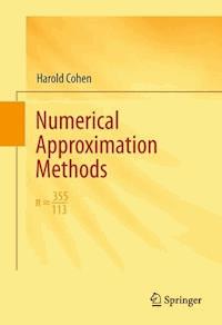 Numerical Approximation Methods - Harold Cohen - E-Book