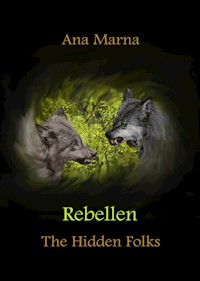 Rebellen - Ana Marna - E-Book