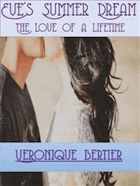 Eve's Summer Dream - Veronique Bertier - E-Book