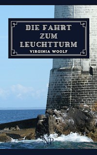 Die Fahrt zum Leuchtturm - Virginia Woolf - E-Book