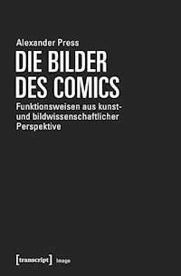 Die Bilder des Comics - Alexander Press - E-Book